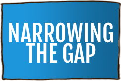 Narrowing the Gap